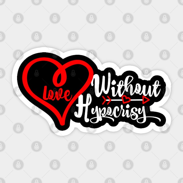 Love Without Hypocrisy Christian Love Sticker by GraceFieldPrints